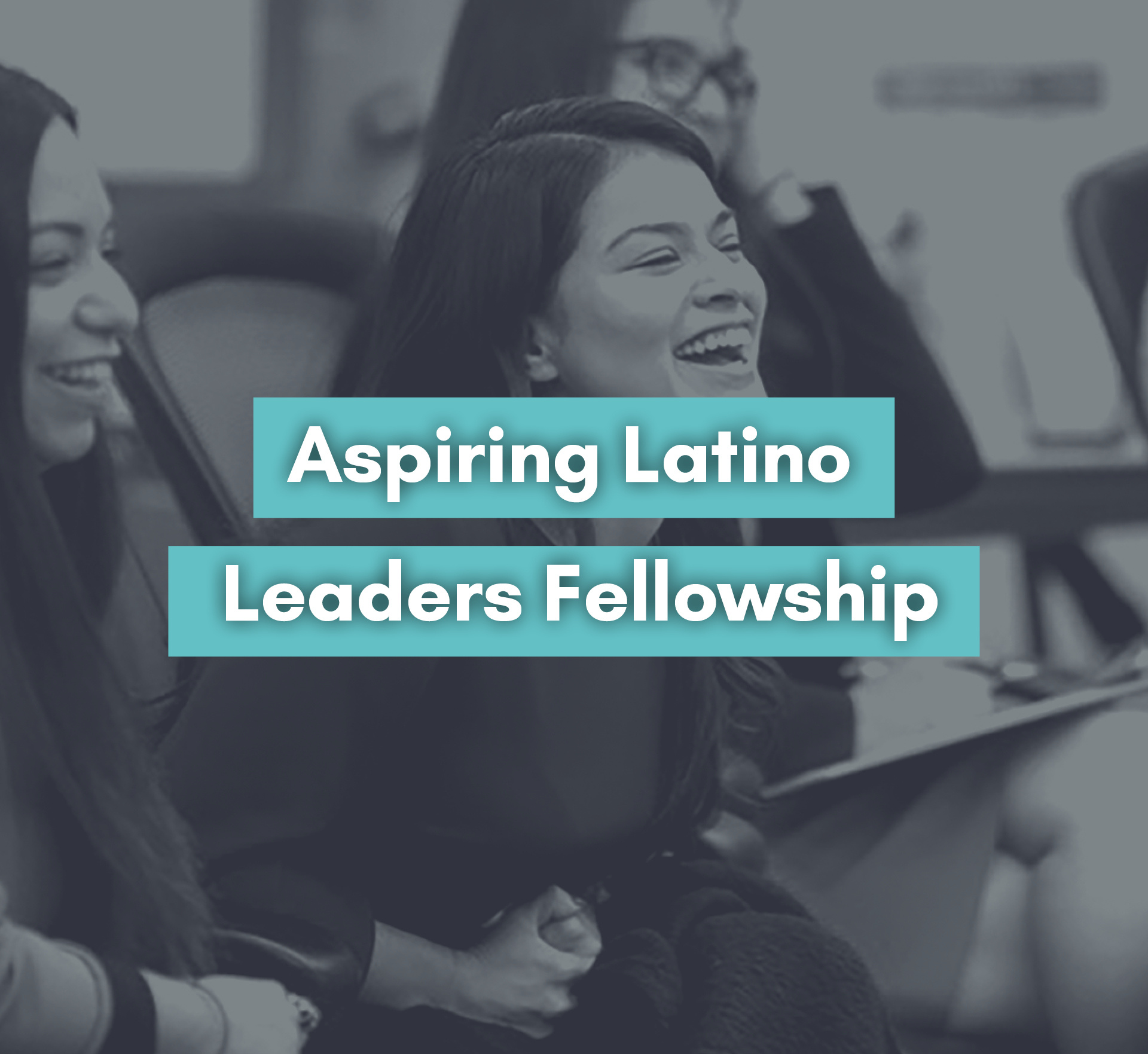 Aspiring Latino Leaders Fellowship